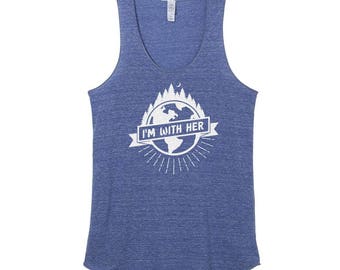 I'm With Her Tank Top | Women's Tank | Environmentalist Tank Top | Environment Shirt | Environment Tank Top | Climate Change Shirt