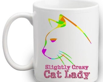 Slightly Crazy Cat Lady Mug - Cute - Lady - Gifts - Cats