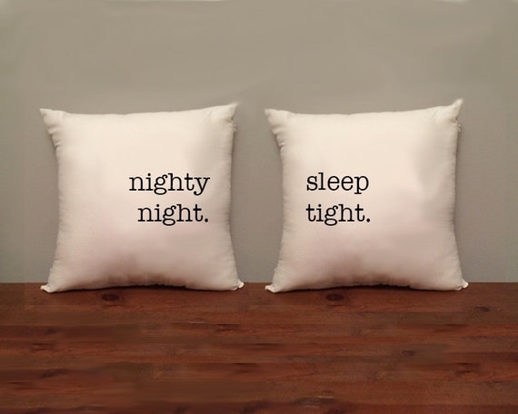 Nighty Night. Sleep Tight. Pillow Set