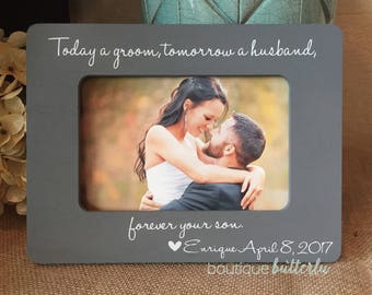 Parents of the Groom Mother of the Groom Gift - Today A Groom Tomorrow A Husband Forever Your Son Wedding Thank You Gift For Parents