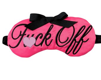 Mature! Dainty F*uck Off Sleep Eye Mask with Bow