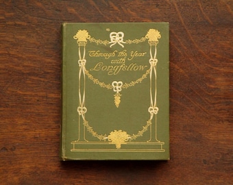Little Antique poetry book Longfellow vintage 1910s book of Henry Wadsworth Longfellow poems. Through the year with Longfellow