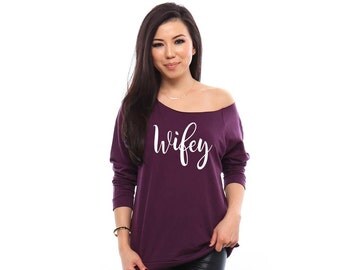 Wifey Sweatshirt, Bride to Be, Bride Gift, Bride To Be Gift, Wifey Shirt, Bride Shirt, Bridal Shower Gift, Gift for Wife, Valentines Gift