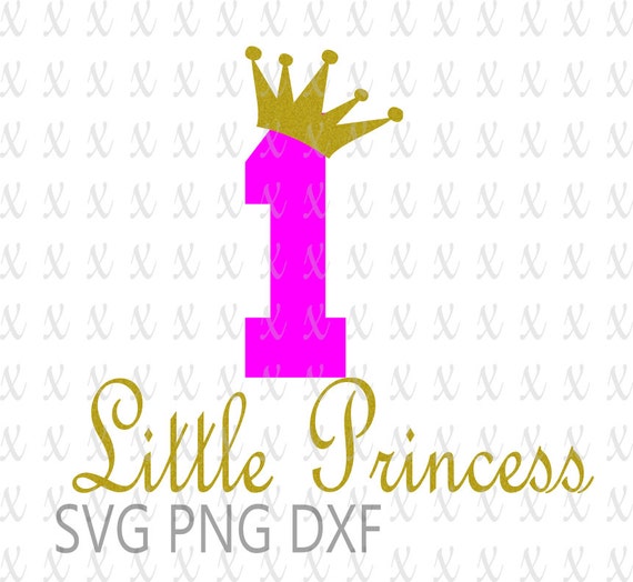 Download Number 1 Little Princess With Crown Birthday Svg Cutting File