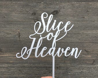 Slice of Heaven Wedding Cake Topper 6" inches wide - Wooden Cake Topper Unique Funny Laser Cut Toppers Birthday Anniversary Topper