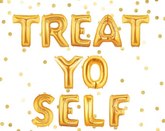 Treat Yo Self Balloon, Treat Yo Self Banner, Candy Bar, Bachelorette Party Favor, Letter Balloons, Donut Bar, Sweets Table, Candy Station