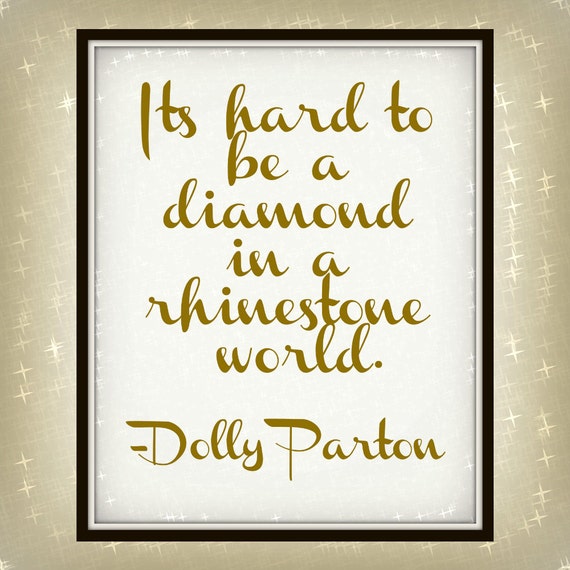 it's hard to be a diamond in a rhinestone world shirt