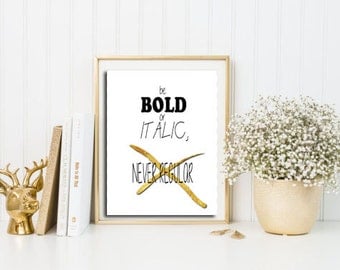 Gold Home Decor decor color of the month october 2012 golden autumn gold home decor Gold Foil Motivational Quote Gold Foil Wall Art Printable Quote Poster Never Be Gold Home Decor rose gold home decor popsugar home Gold Foil Motivational Quote Gold Foil Wall Art Printable Quote Poster Never Be