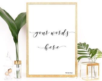 Custom wall art decor, Custom poster, Custom quote print, Favorite quote, Personalized poster, Design poster quote, Modern typography quote
