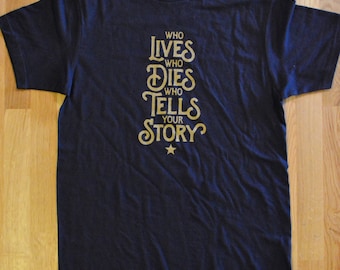 Hamilton T-Shirt | Who Lives, Who Dies, Who Tells Your Story