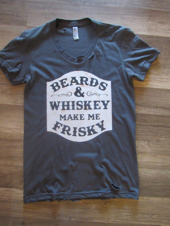 beards and whiskey shirt