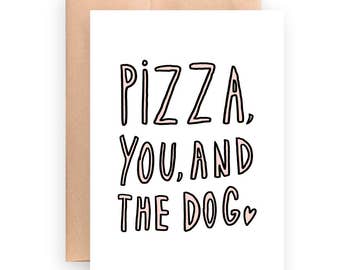 Funny love card / I love you card / printable card / instant download / pizza and you / Valentine's day / anniversary card / dog lover