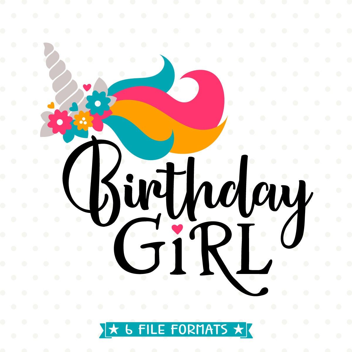 Birthday Girl SVG Unicorn Birthday SVG Unicorn iron on file