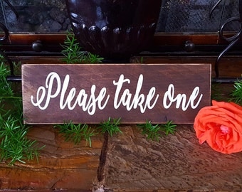 Please take one sign. Rustic wedding sign. Wedding sign.