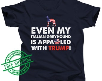 Italian Greyhound Clothing - Protest Shirt - ACLU - Anti Trump - Activist Shirt - Democratic Party - Liberal Shirt - Social Justice