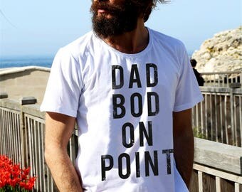 Dad Bod On Point, Fathers Day Shirt, Funny Dad Shirt, Gifts For Dad, New Dad Gift, Dad Gifts, Dad T-Shirt, Shirts With Sayings, Fathers Day