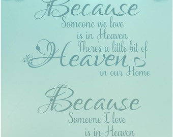 Because Someone We Love Is In Heaven / Someone I love / Someone in Heaven / Heaven SVG / Heaven PNG / Because Someone I Love Is In Heaven