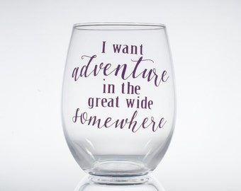 Beauty and the Beast -- I want adventure in the great wide somewhere -- Disney -- Belle -- Gift for Her -- Disney Lover -- Wine Glass