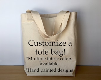 Custom tote bag, canvas tote bag, tote bag, custom gift, birthday gift, hand painted tote bag