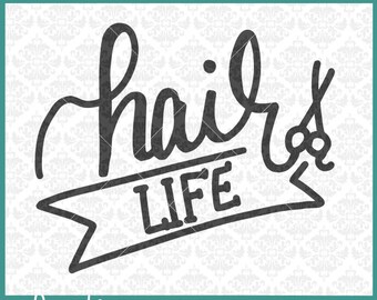 Free Free Hair Life Svg 772 SVG PNG EPS DXF File