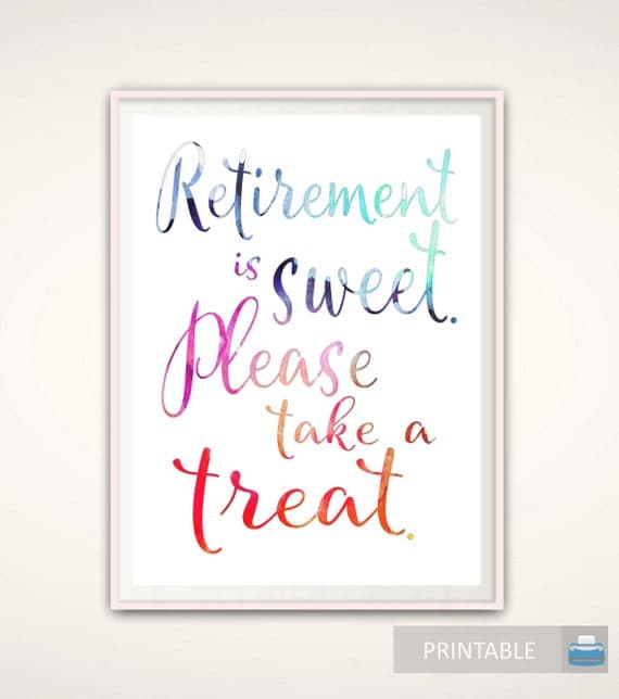 Retirement Is Sweet PRINTABLE Retirement Party Sign Party retirement-is-sweet-printable-retirement-party-sign-party