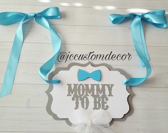 BowtieTheme Mommy to be chair sign-Mommy to be chair sign-Mom to be chair sign-Custom Mommy to be chair sign-Bowtie Mommy Chair Sign-Bowtie
