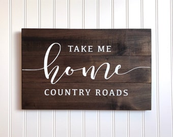Farmhouse Decor Sign, Country Roads Take Me Home Sign, Reclaimed Wood pallet Sign, WV West Virginia Sign, Farmhouse Style, WVU fan gift
