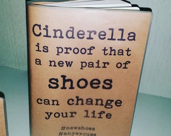 Recycled paper, Funny/Inspirational Quotes A5, 64 page journal/diary - Cinderella Mew Shoes Design