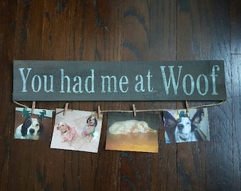 Pet Gift, Country Decor, You Had Me at Woof Sign, Country Home Decor, Pet Gift Idea, Dog Gift, Housewarming Gift Idea, Pet Gifts, Farmhouse