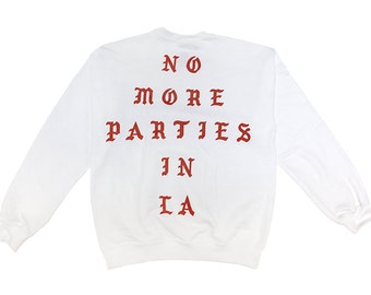 Los Angeles "No More Parties in LA" White Crewneck Sweater | The Life of Pablo Kanye West | Saint Pablo tour | Rare Pullover | Yeezy Season