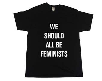 Black "We Should All Be Feminists" T Shirt Unisex | Rihanna Dior Shirt Fashion Week | Nevertheless She Persisted | Equal Rights Clothing