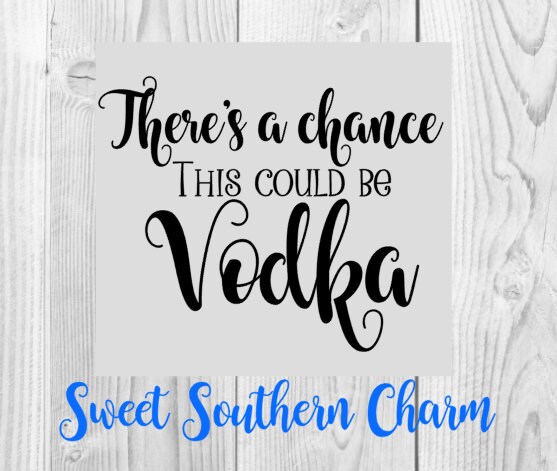 Download vodka svg coffee cup svg theres a chance this could be