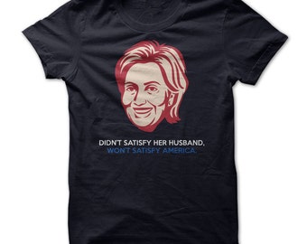 Hillary Clinton Shirt - No Hillary T shirt, Hillary Clinton Election Tshirt, Funny Hillary Shirt - Clinton Tshirts - Election 2016 - Trump