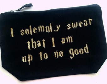 I solemnly swear that I am up to no good makeup bag cosmetic bag Harry Potter themed gold glitter custom bag