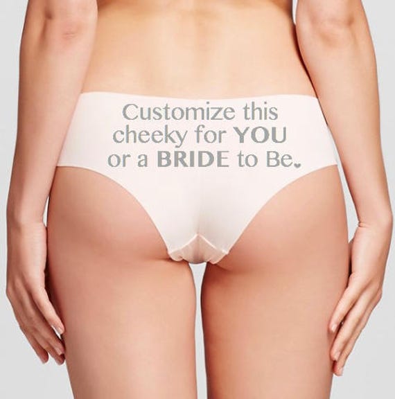 Customize this Cheeky for YOU or a BRIDE to be, Birthday Panties, Personalized Panties, Custom Panties, Bridal Lingerie, Mother's Day Gift