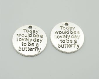 20pcs 20mm Antique Silver Today Would Be A lovely Day To Be A Butterfly Charm Pendants,Letters Charm Pendants ZH1137
