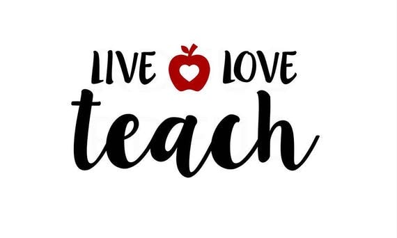 Live Love Teach svg teacher svg teacherlife svg educator