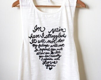 Jane Austen Quote - "In vain have I struggled..." - Pride and Prejudice Shirt - Yoga Tank Top, Muscle Tank. MADE TO ORDER