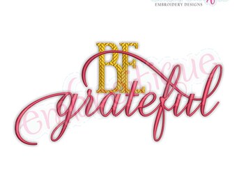 Be Grateful - Beautiful Fall Thanksgiving Embroidery Design - Instant Download Machine embroidery design