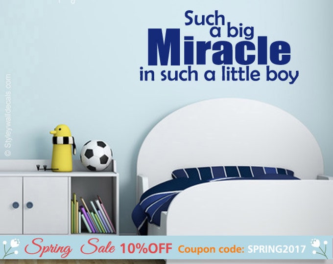 Miracle Wall Decal, Such a Big Miracle in Such a Little Boy Wall Decal, Vinyl Lettering Wall Decal, Boys Bedroom Nursery Wall Decal