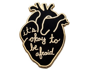 It's okay to be afraid enamel pin. Black and gold anatomical heart lapel pin. Anxiety. Handwritten.