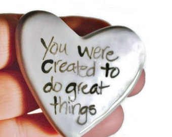 You were created to do great things Clay Prayer Heart