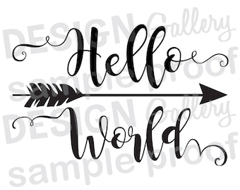 Hello World Arrow - DIY Instant Download - JPG, png image & SVG, dxf cut files - Printable Digital Iron On