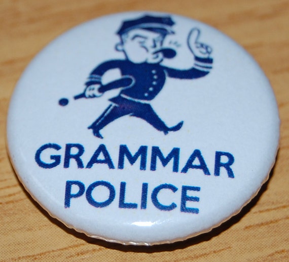 Grammar Police Button Badge 25mm / 1 inch Spelling Geek Nerd