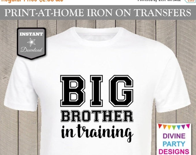 SALE INSTANT DOWNLOAD Print at Home Black Big Brother in Training Printable Iron On Transfer / New Baby / T-shirt / Diy / Item #2455