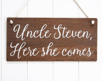 Uncle Here She Comes Page Boy Sign. Personalized Wedding Sign. Rustic Wooden Wedding Signs, Wedding Decor, Boho Wedding, Bridal Gift