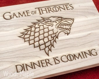 Dinner is Coming cutting board, Game of thrones , House Stark of Winterfell. Gift for Him for Her, personalize, gift, kitchen decor