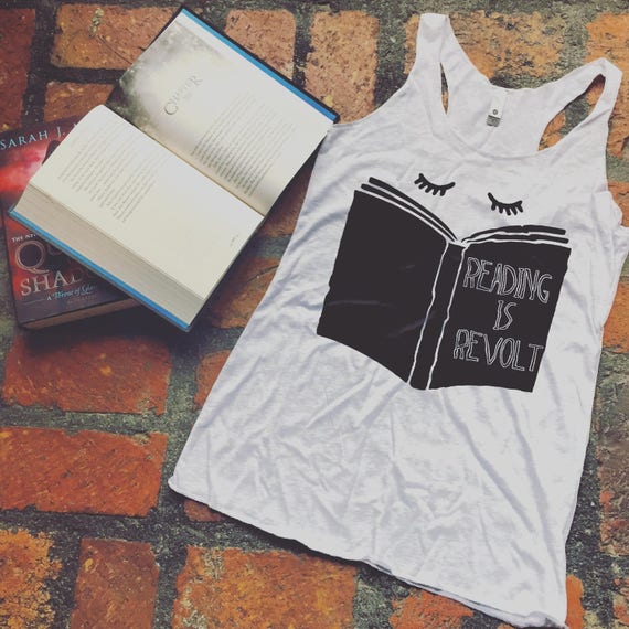 Reading is Revolt Racerback Tank Top-- Readers for Change, Protest shirt, Feminist, Reader, Book shirt, Bookish, Literary shirt, Bibliophile