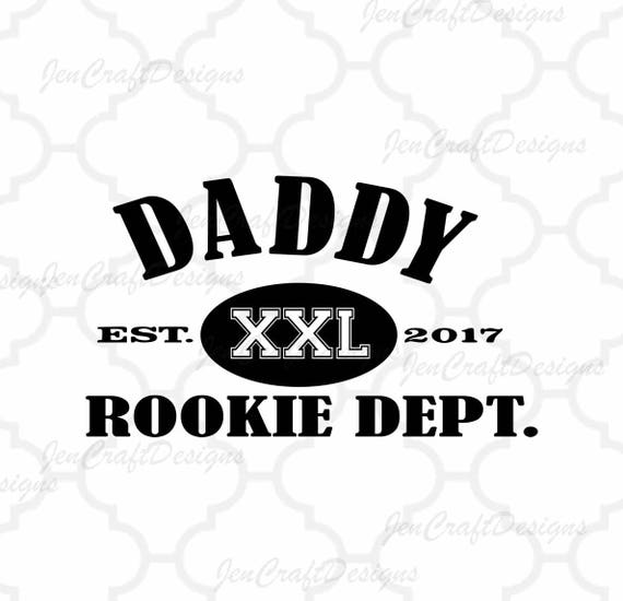 Download Daddy Rookie Dept SVG Fathers Day SVG Est. Shirt Dad SVG