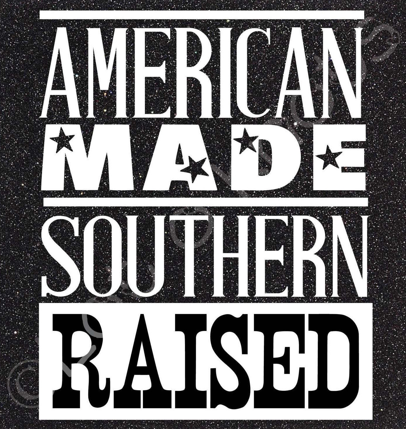 Download American Made Southern Raised · Fun T-shirt design · {svg ...